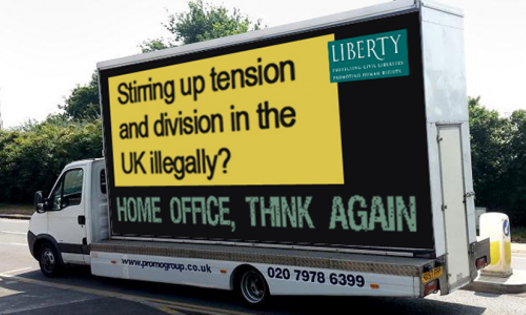 Anti-racist: Liberty sends out an advert condemning the Home Officer vans